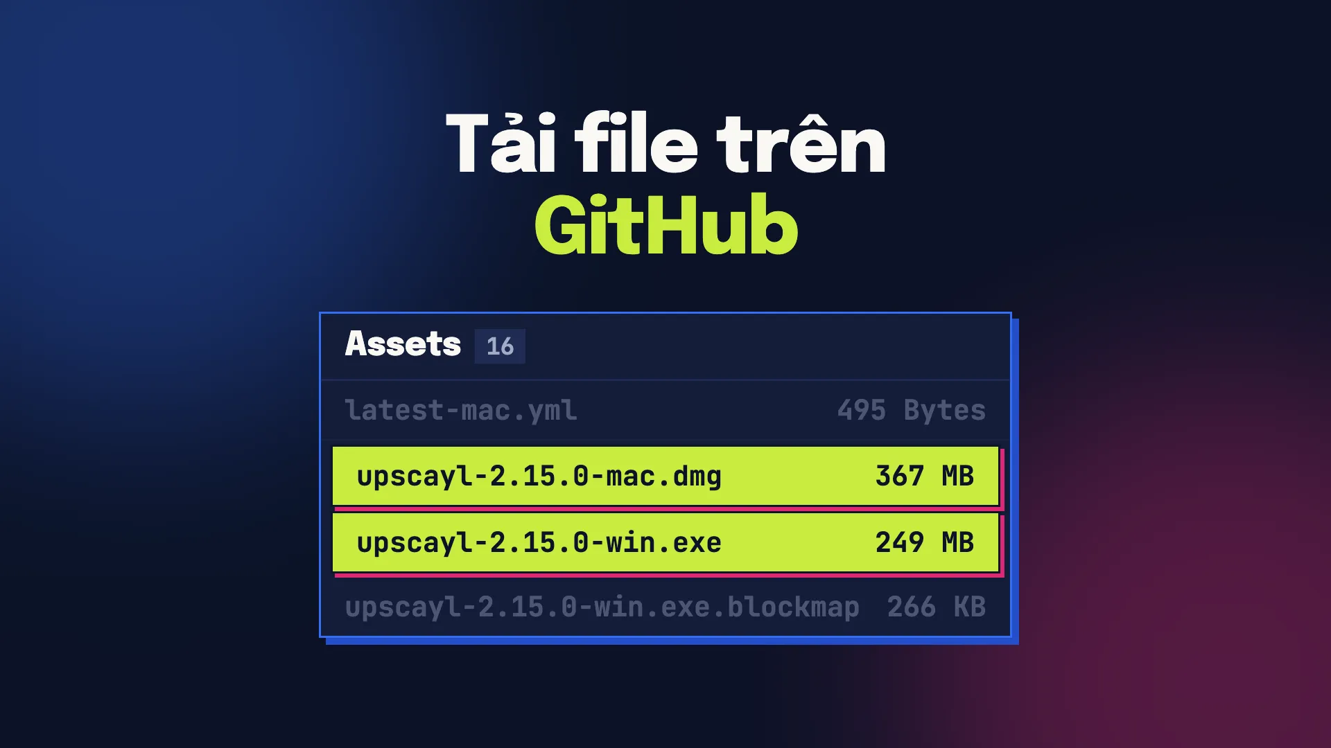 Khung Assets của một bản phát hành trên GitHub, nổi bật file .dmg cho Mac và file .exe cho Windows
