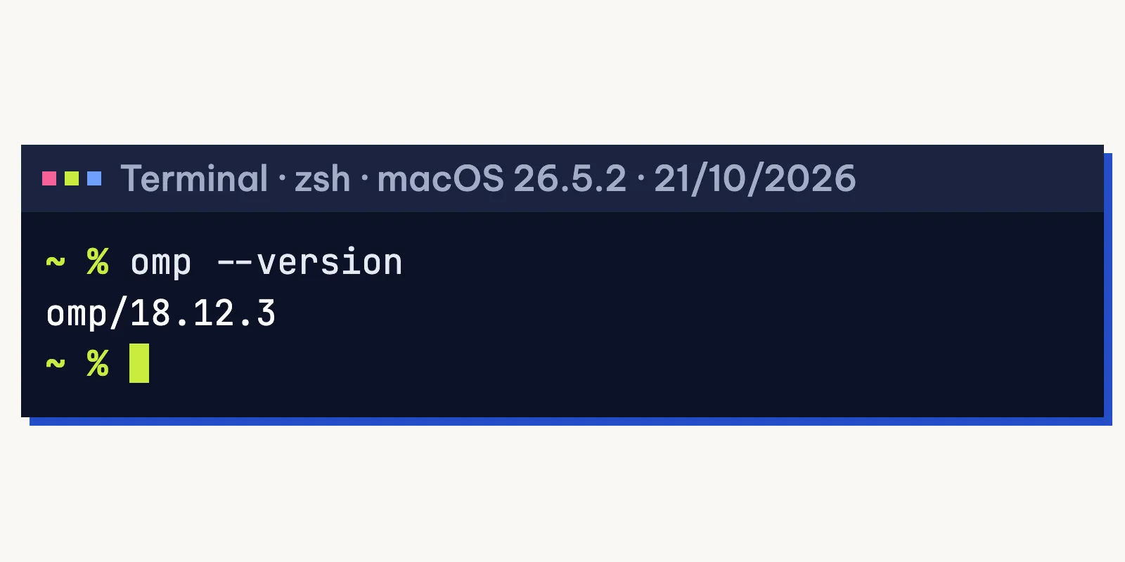 Cửa sổ Terminal trên macOS gõ omp --version, máy trả về đúng một dòng omp/18.12.3