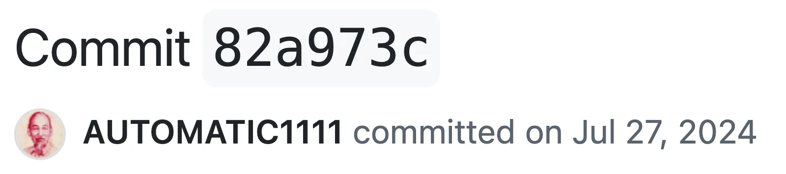 Dòng commit mới nhất 82a973c trên trang repo Stable Diffusion web UI, mã cuối cùng đẩy lên ngày 27/07/2024