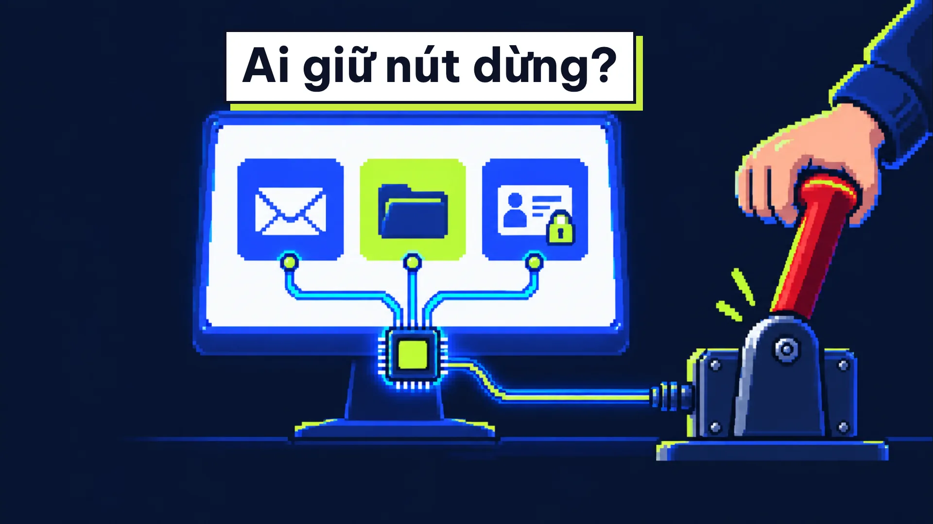 Tranh pixel-art: màn hình có hộp thư, thư mục và thẻ tài khoản, bên cạnh là cần phanh đỏ do tay người nắm